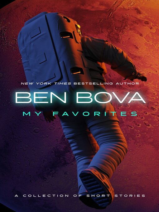 Title details for My Favorites: a Collection of Short Stories by Ben Bova - Available